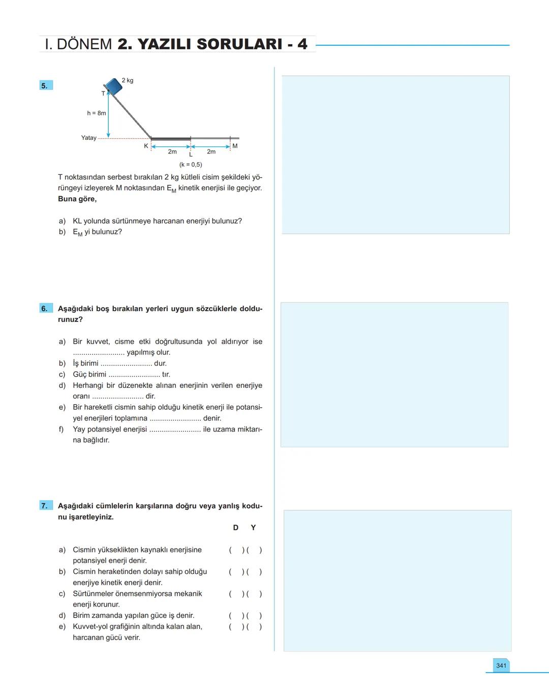 40
seans

FİZİK

11.萬
SINIF

Stratejik Konu Özetli
Çözümlü Örnekler
Testler
Yaşam Temelli Testler
Yazılı Soruları
Soru Çözüm Videolu
Soru Sa