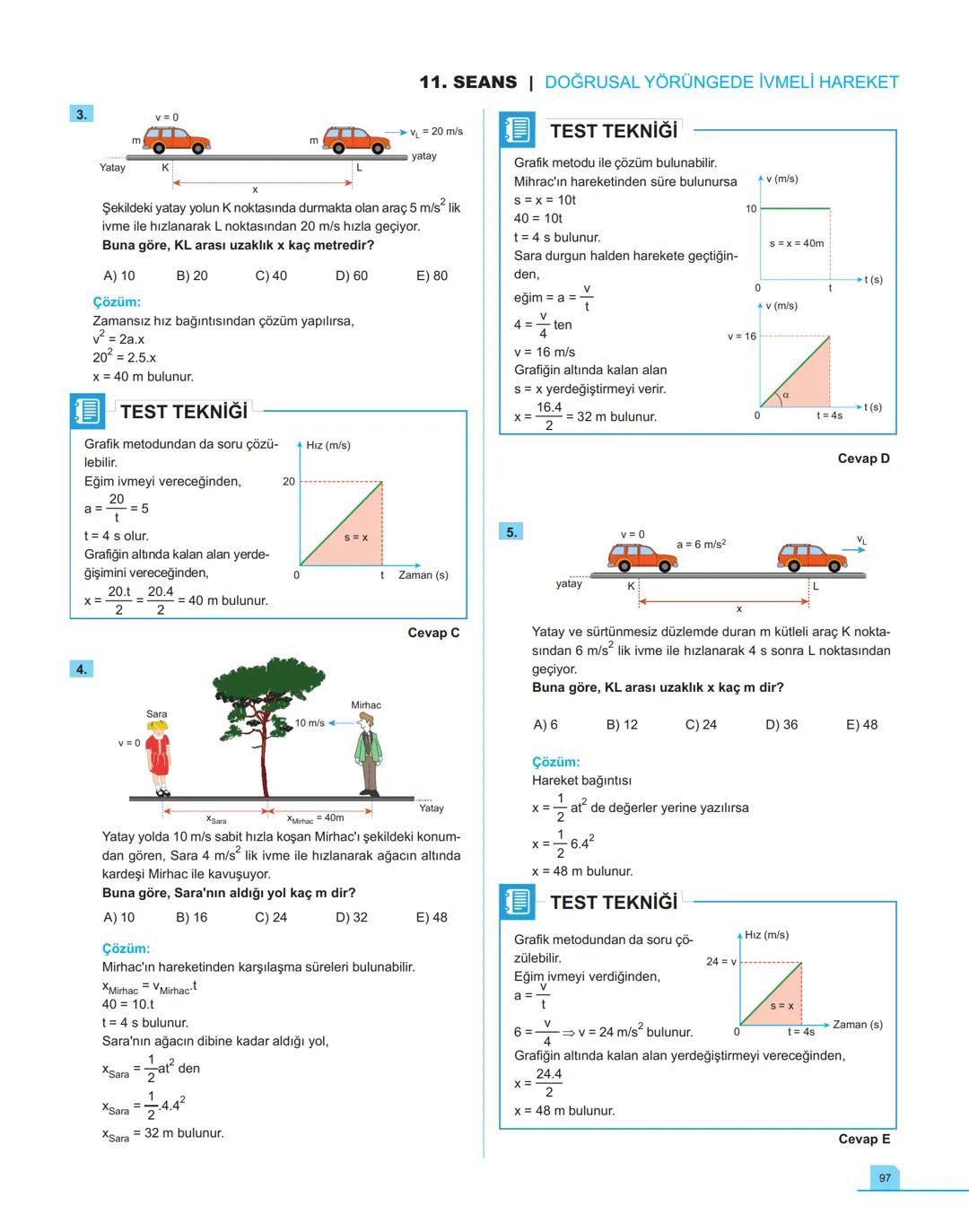 40
seans

FİZİK

11.萬
SINIF

Stratejik Konu Özetli
Çözümlü Örnekler
Testler
Yaşam Temelli Testler
Yazılı Soruları
Soru Çözüm Videolu
Soru Sa