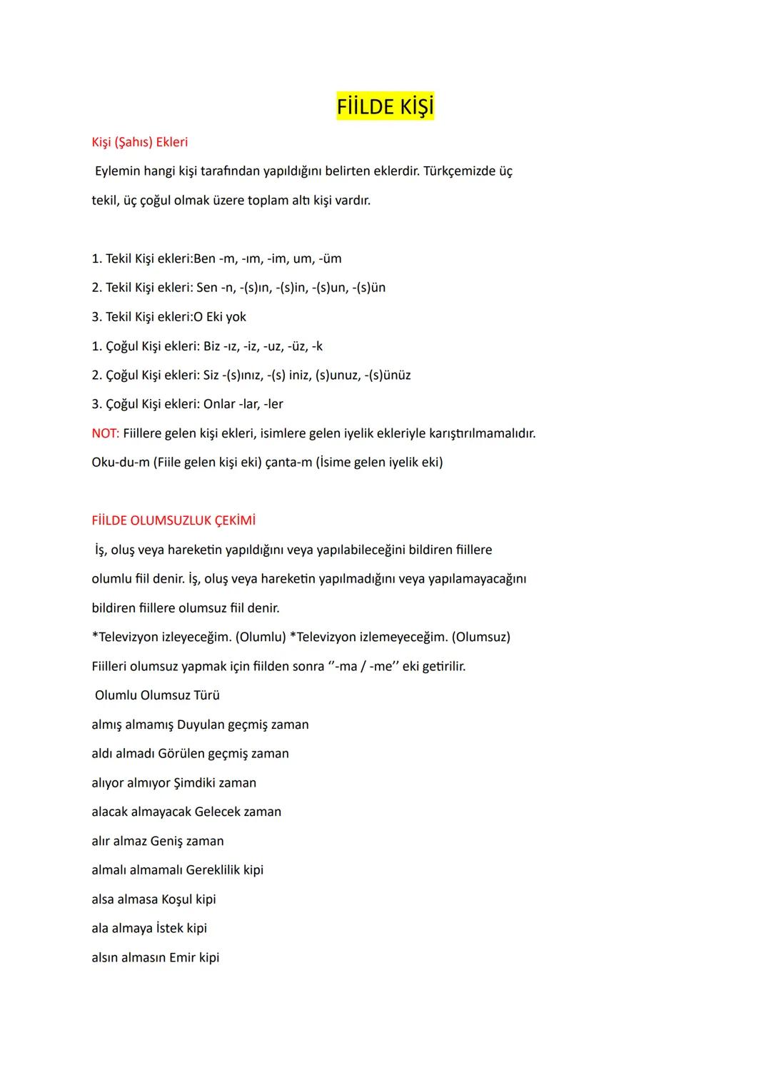 # FİİLDE KİŞİ

Kişi (Şahıs) Ekleri

Eylemin hangi kişi tarafından yapıldığını belirten eklerdir. Türkçemizde üç
tekil, üç çoğul olmak üzere 