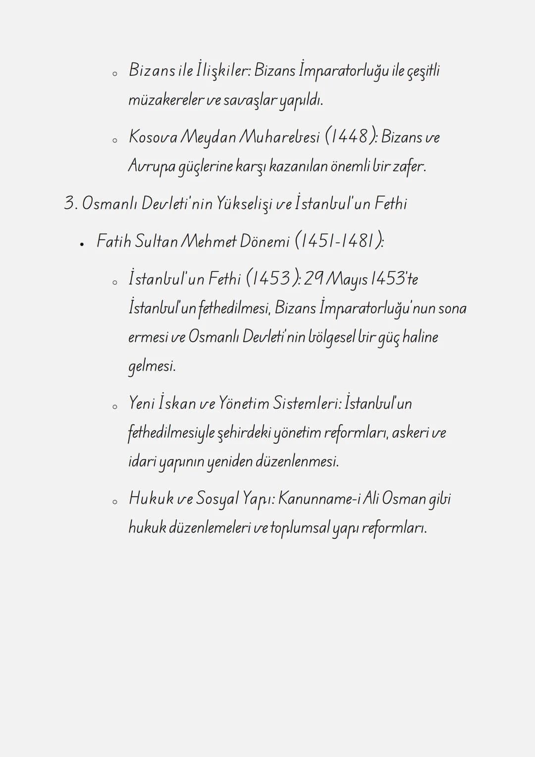 ÇALIŞMA KAĞIDI: BEYLİKTEN
DEVLETE OSMANLI SİYASETİ
(1300-1453)
1. Osmanlı Beyliği'nin Kuruluşu ve Erken Dönem
• Kuruluş: Osmanlı Beyliği, 12