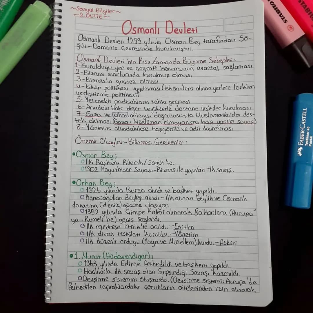 ~Sosyal Bilgiler~
~2.UNITE~
Osmanlı Devleti
Osmanlı Devleti 1299 yılında Osman Bey tarafından So-
gut-Domanic Gevresinde kurulmuştur.
Osmanl