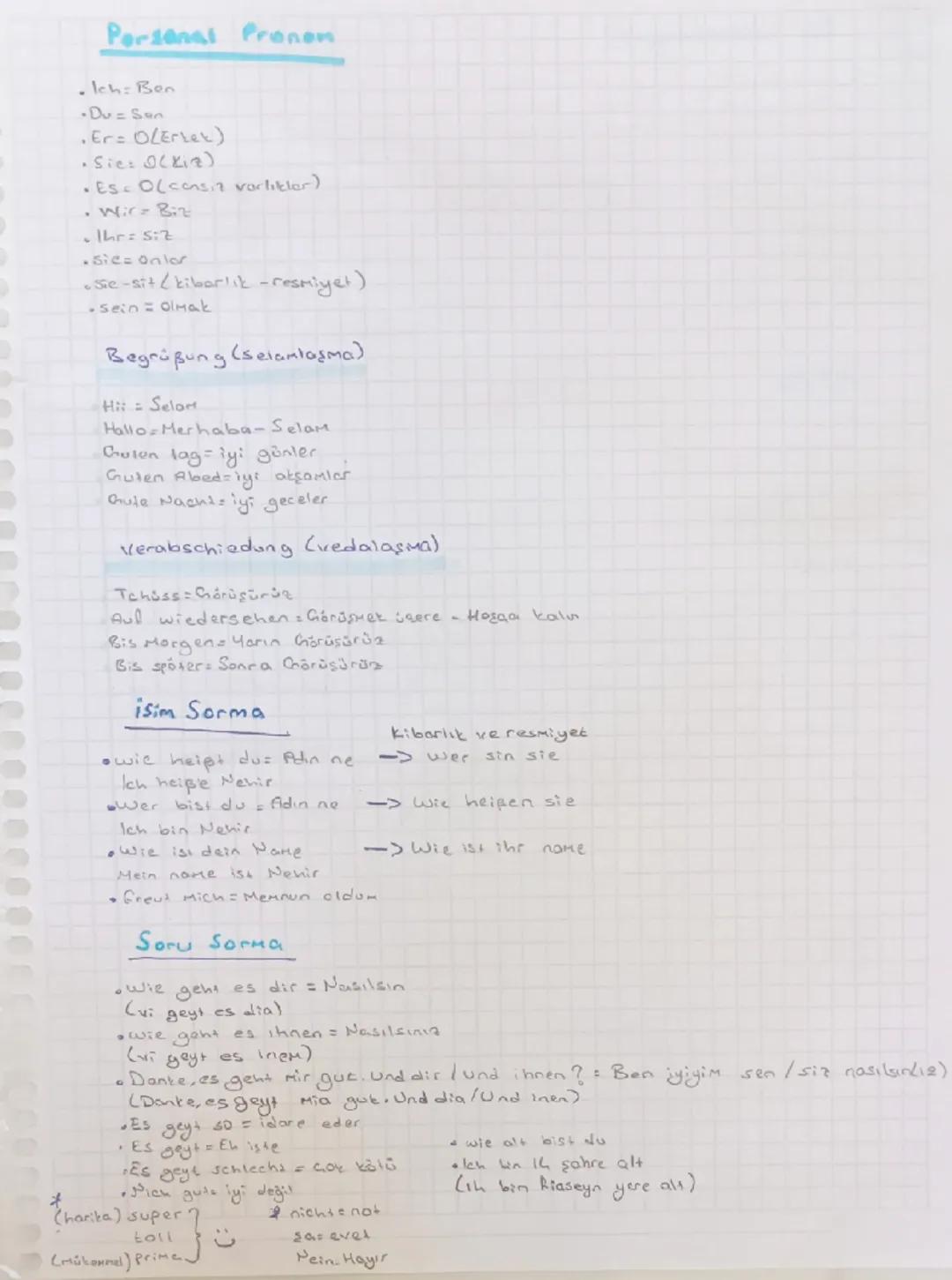 # Personal Pronom

Ich: Ben

Du Son

.Er= OLErket)

•Sie: OCKIE)

•ES. OLconsin varlıkler)

• Wire Biz

Ihr siz

Sica Onler

sie-sit/kibarlı