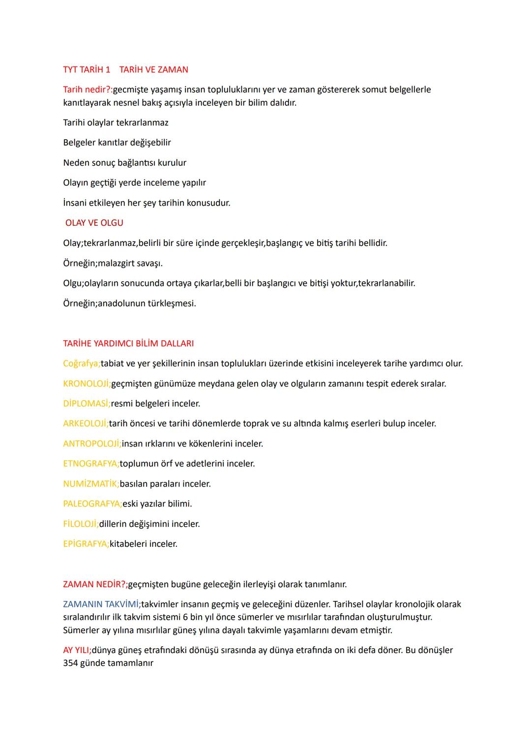 TYT TARİH 1 TARİH VE ZAMAN
Tarih nedir?:gecmişte yaşamış insan topluluklarını yer ve zaman göstererek somut belgellerle
kanıtlayarak nesnel 