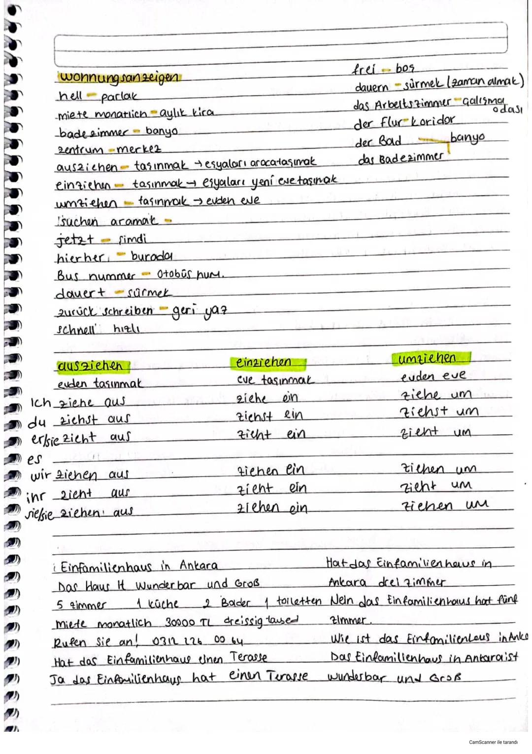 DTE
hausaufgaben
WOHNUN
das Einfamilienhaus müstakil ev
das mehrfamilienhaus aile apartmani.
das Reihenhaus sirali ev
G
einziehen taşınmak
d