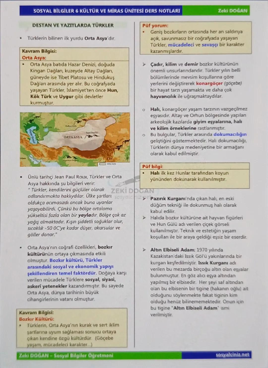 # SOSYAL BİLGİLER 6 KÜLTÜR VE MİRAS ÜNİTESİ DERS NOTLARI

# DESTAN VE YAZITLARDA TÜRKLER

- Türklerin bilinen ilk yurdu Orta Asya'dır.

# Ka