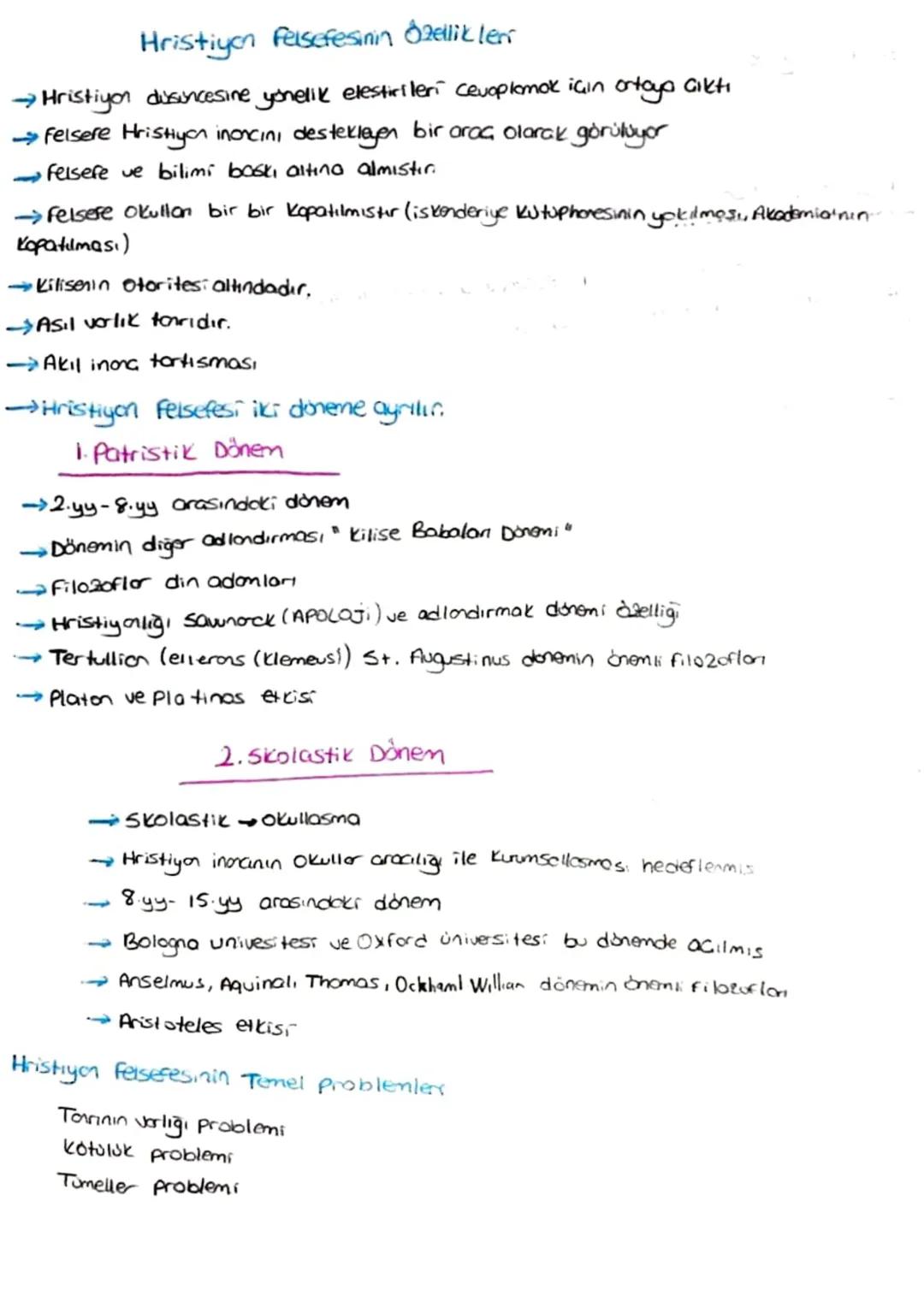 Hristiyon Felsefesinin Özellikleri
→Hristiyon disincesine yönelik eleştirileri cevaplamak için ortaya çıktı.
→Felsere Hristiyan inancını des