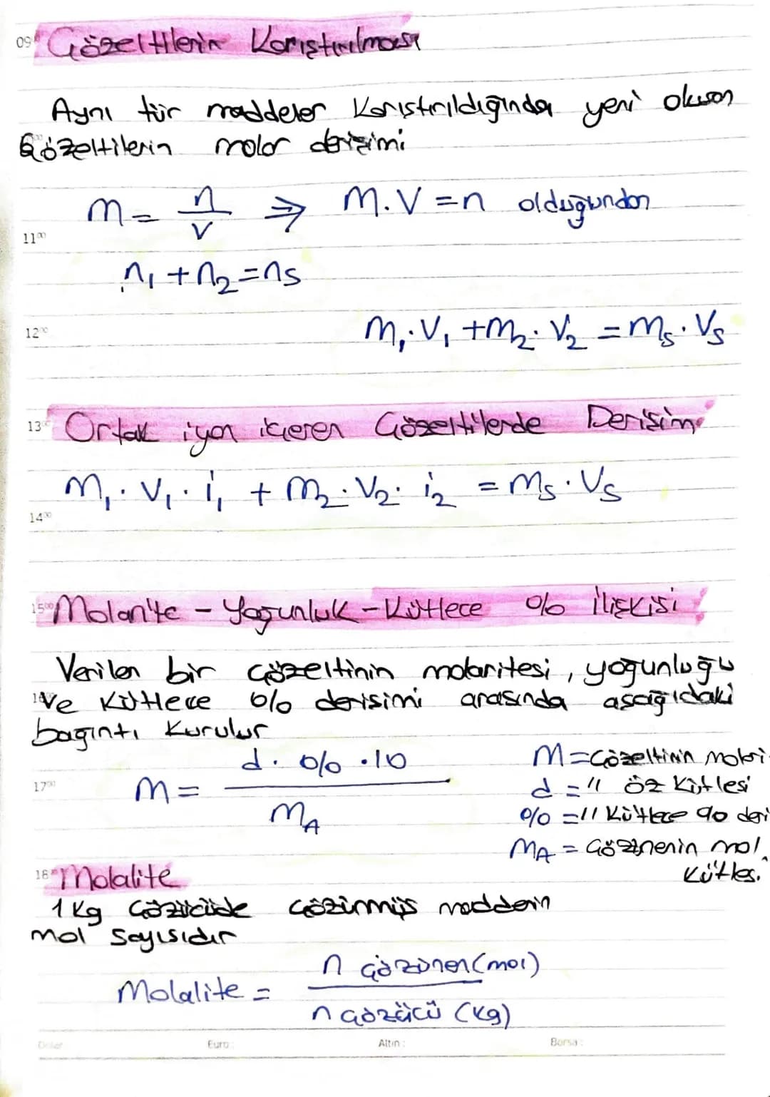 حون
ÜHLECE YÜZDE DERişimi!
100 gram Gözeltide Gözüner madderin gram.
cinsinden değeridir
Mcözelti = mcözücü + Maczünen
1100
% m/m =
Gözümen 