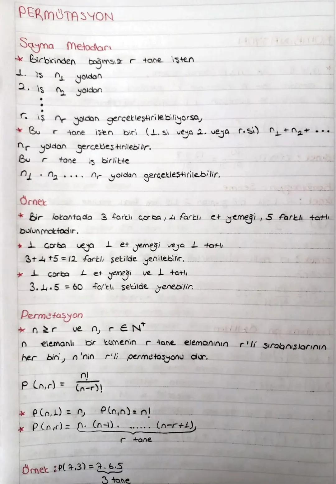 PERMUTASYON
Sayma metodları
* Birbirinden bağımsız - tane işten
1. is
Is yoldan
2. is n₂ yoldan
6. is n yoldan gerçekleştirilebiliyorsa,
+ B