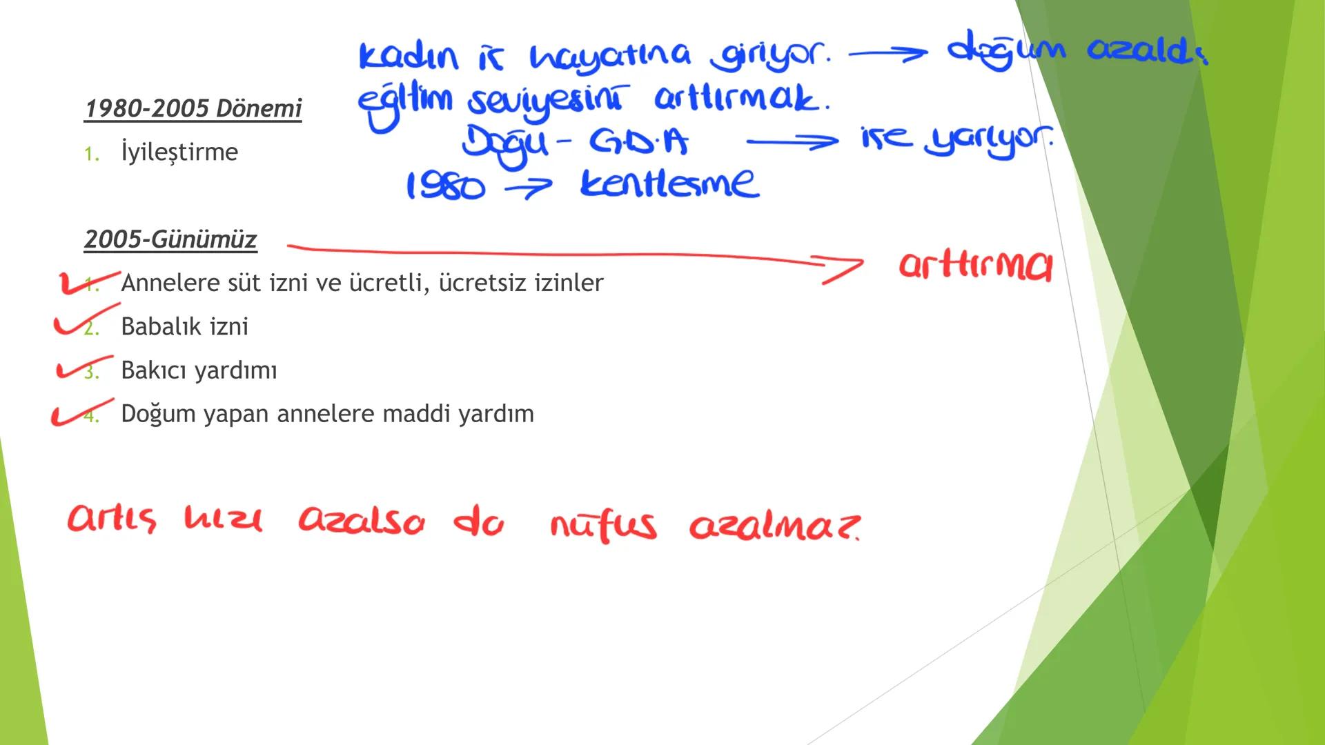 TÜRKİYE'DE NÜFUS Sınırları belli bir alanda belli bir zaman diliminde yaşayan insan sayısına nüfus
denir.
▸ Demografik Yatırımlar: Nüfusa ya