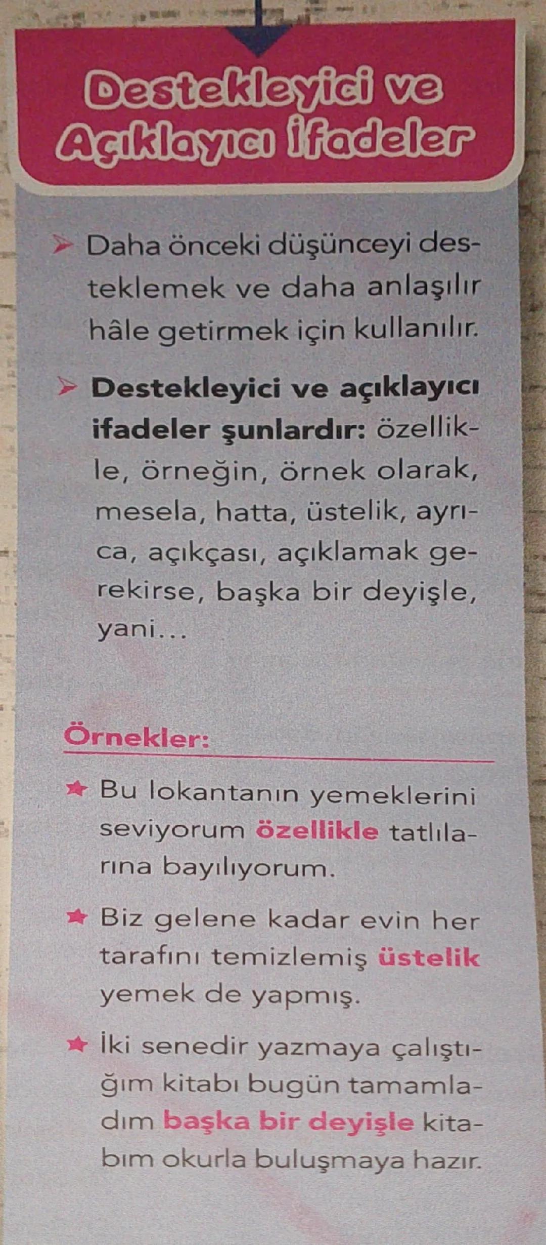 Düşüncenin yönünü
Değiştiren ifadeler
Bir cümlede iki zıt durumlu
yargıyı bağlamak için kulla-
nılır.
➤ Bir cümleyi olumsuzken
olumlu, oluml