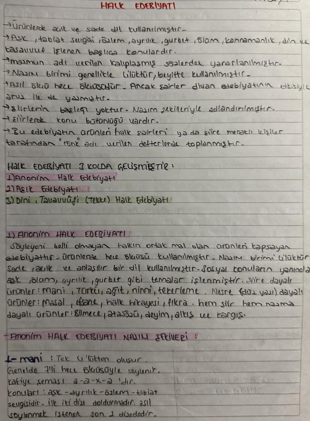 HALK EDEBİYATI
→ürünlerde açılk ve sade dil kullanılmıştır
Ask, tabiat selgisi, Dalem, ayrılık, gurbet, 51am, kahramanlık, din ve
tasavvuf i