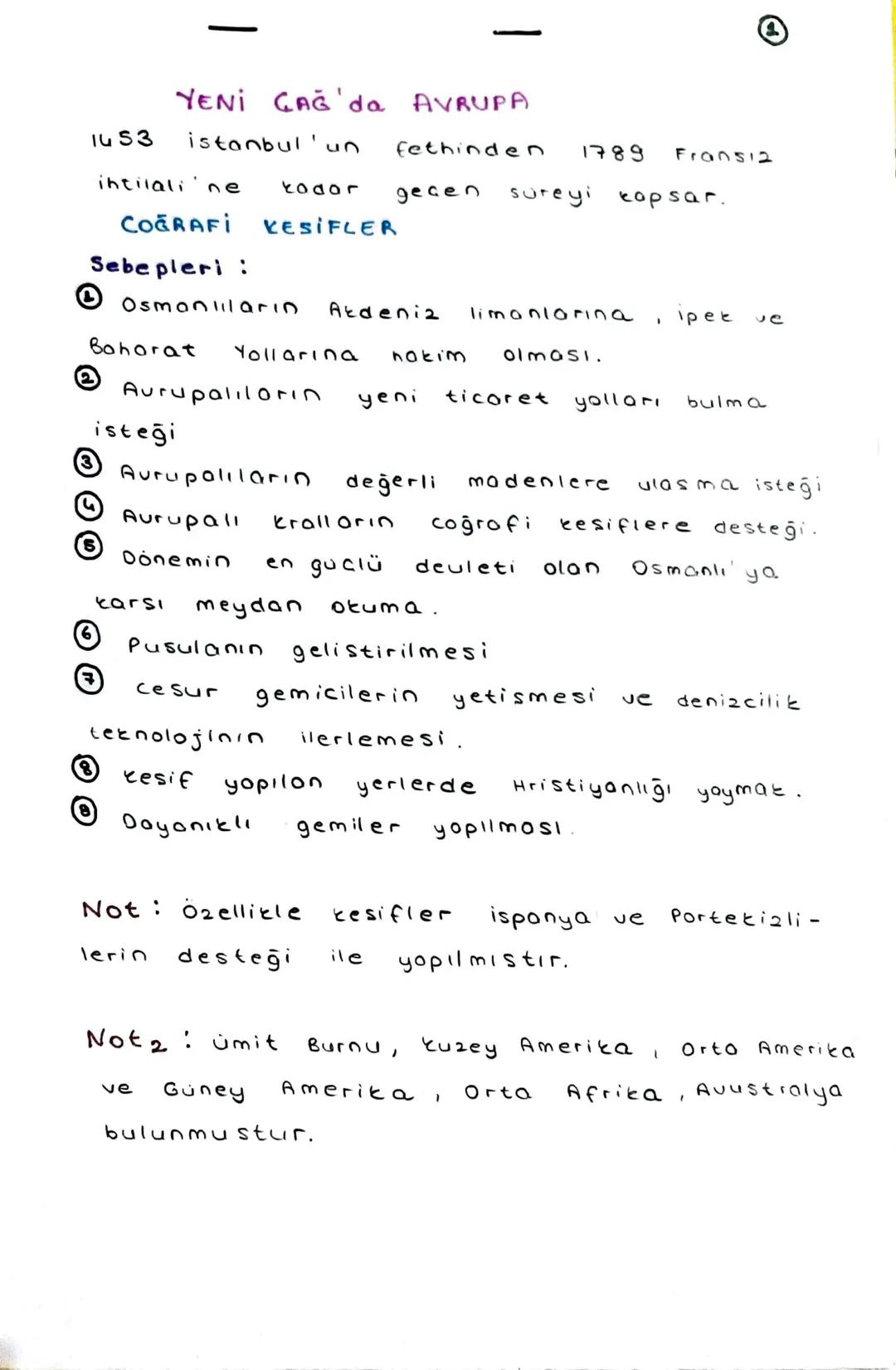 1453
YENİ GAĞ'da AVRUPA
istanbul'un fethinden 1789 Fransiz
ihtilali'ne
todor gegen sureyi kapsar.
Coğrafi KESIFLER
Sebepleri:
Osmanlıların A