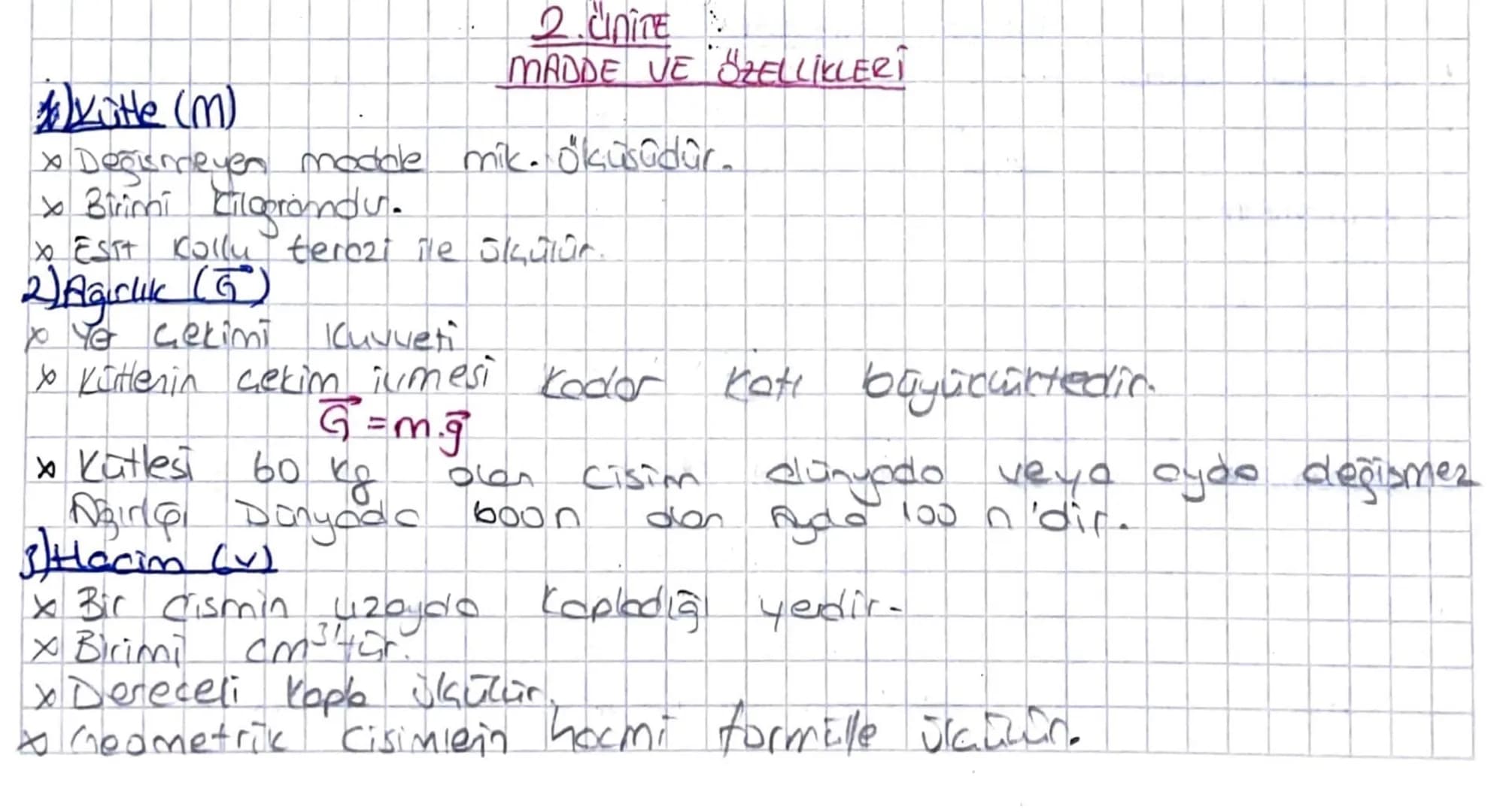 * Kitle (m)
2. UNITE
MADDE VE ÖZELLİKLERİ
x Değismeyen madale mik. Öküsüdür.
x Birimi Cilograndy.
X EST+ Kollu terazi ile okular.
2) Ağırlık