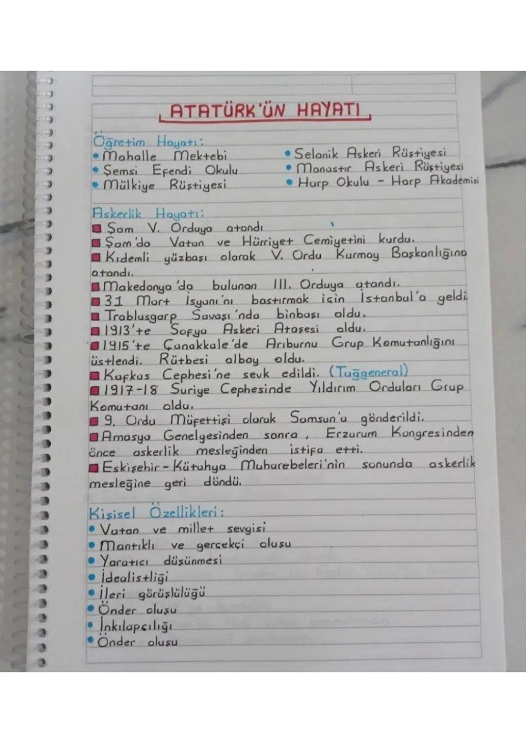 ATATÜRK'ÜN HAYATI,
Öğretim Hayatı:
•
Şemsi Efendi Okulu.
Mahalle mektebi
Mülkiye Rüstiyesi
Askerlik Hoyatı:
Sam V. Orduyo atandı
Şam'do
Vata