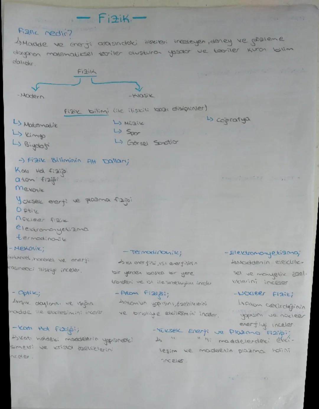 - Fizik-

Fizik nedir?
Madde ve enerji arasındaki ilişkileri inceleyen, deney ve gözleme
dayanan matematiksel teoriler austuran yasaor ve te