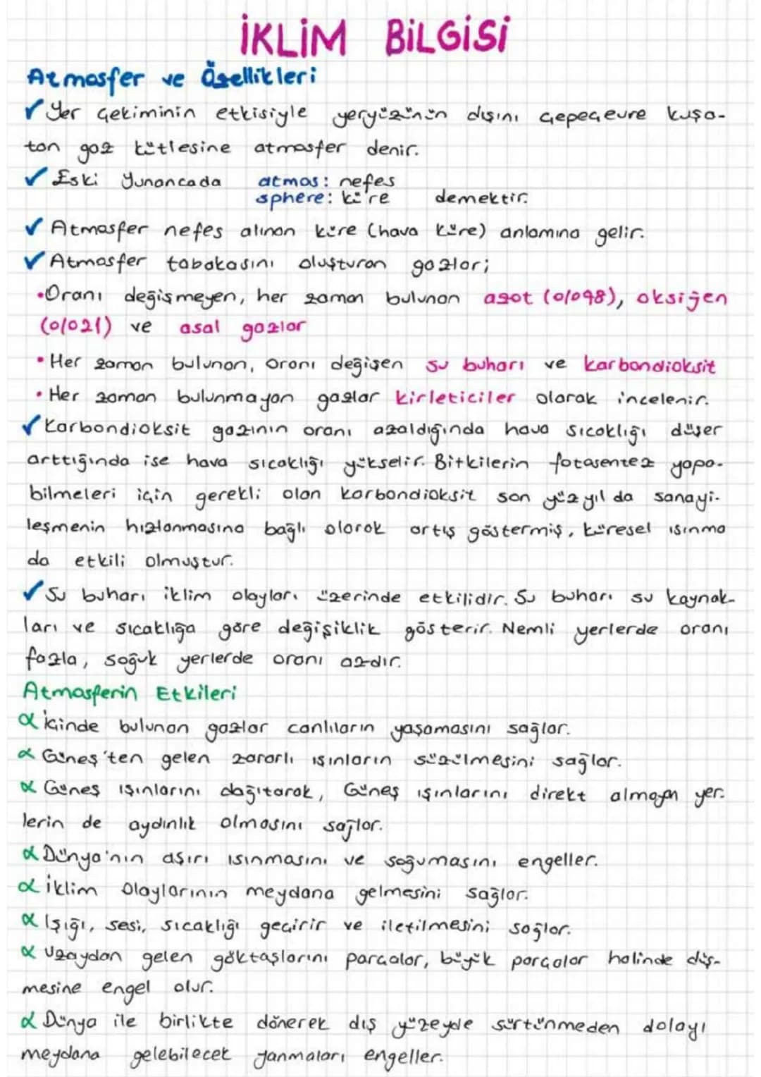 İKLİM BİLGİSİ
Atmosfer ve sellikleri
Yer çekiminin etkisiyle yeryüzünün dışını Gepeçeure kuşa-
go2 kütlesine atmosfer denir.
ton
Eski Yunanc