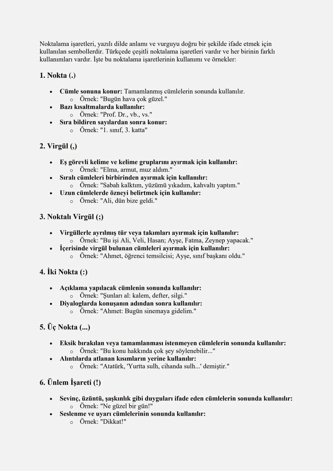 Noktalama işaretleri, yazılı dilde anlamı ve vurguyu doğru bir şekilde ifade etmek için
kullanılan sembollerdir. Türkçede çeşitli noktalama 