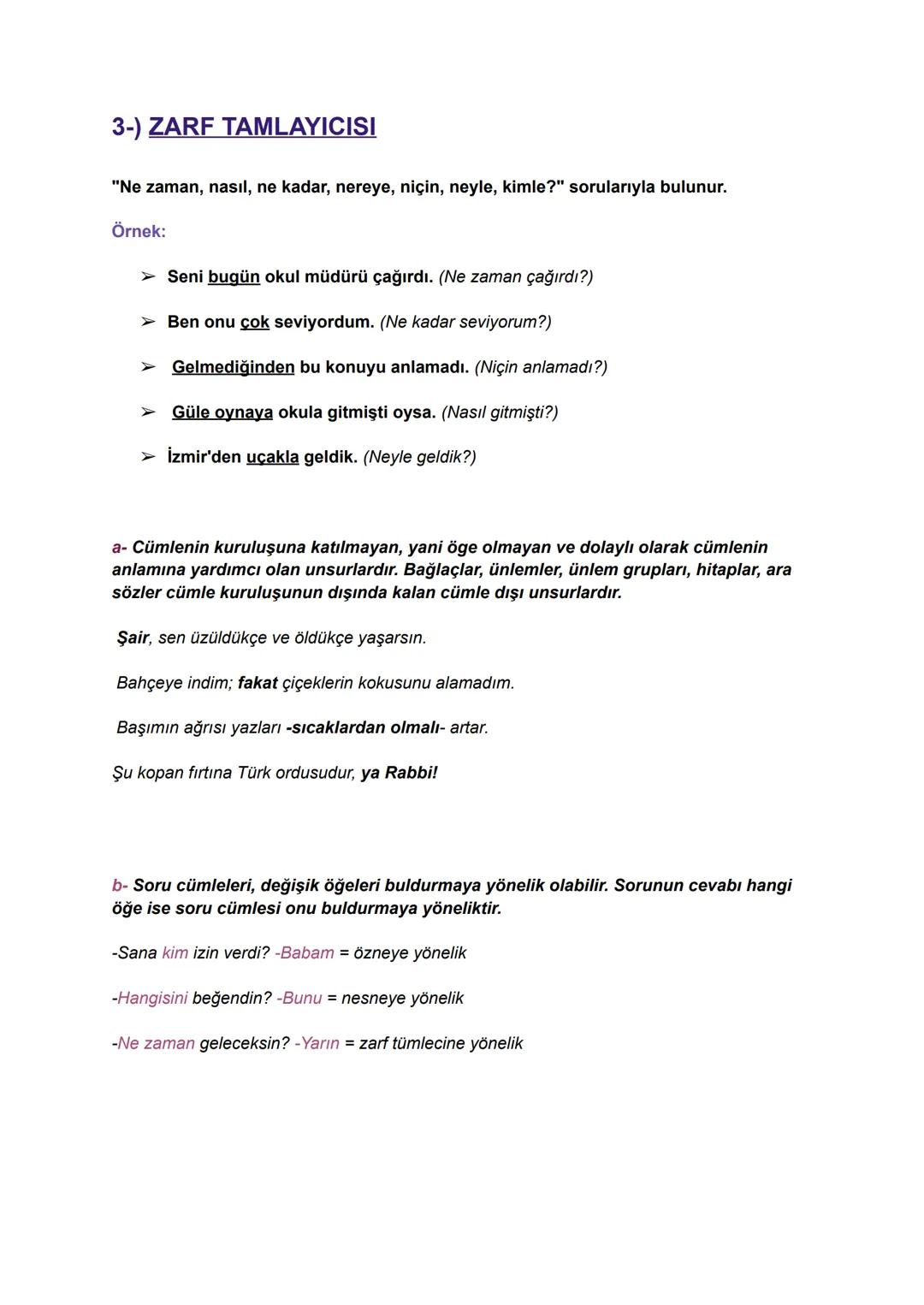 Cümlenin Öğeleri
Öğe; cümleyi oluşturan bölümlerin her birine öğe denir.
TEMEL ÖĞELER
A) Yüklem
B) Özne (Kim? Ne?)
→ Gerçek Özne
→ Sözde Özn