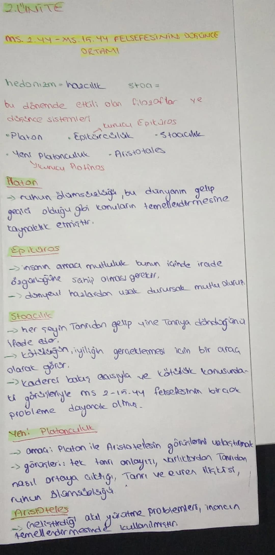 2.UNITE
Ms. 2.44-MS. 15.44 FELSEFESİNİN DORUNCE
ORTAMI
hedonizm-hazcılık
stoa =
bu dönemde etkili olan filog ofter ye
dürünce sistemleri
kur