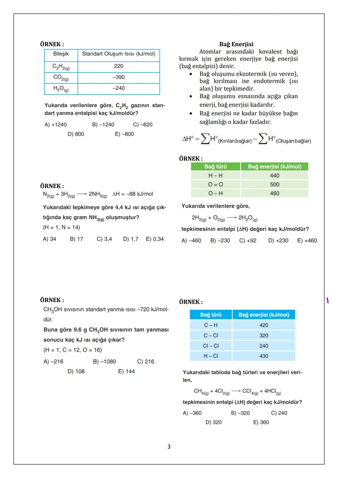 KİMYASAL TEPKİMELERDE ENERJİ
ENTALPİ: Bir maddenin yapısında
depoladığı bütün enerjilerin (titreşim,
öteleme, dönme... vb.) toplamına
kapsam