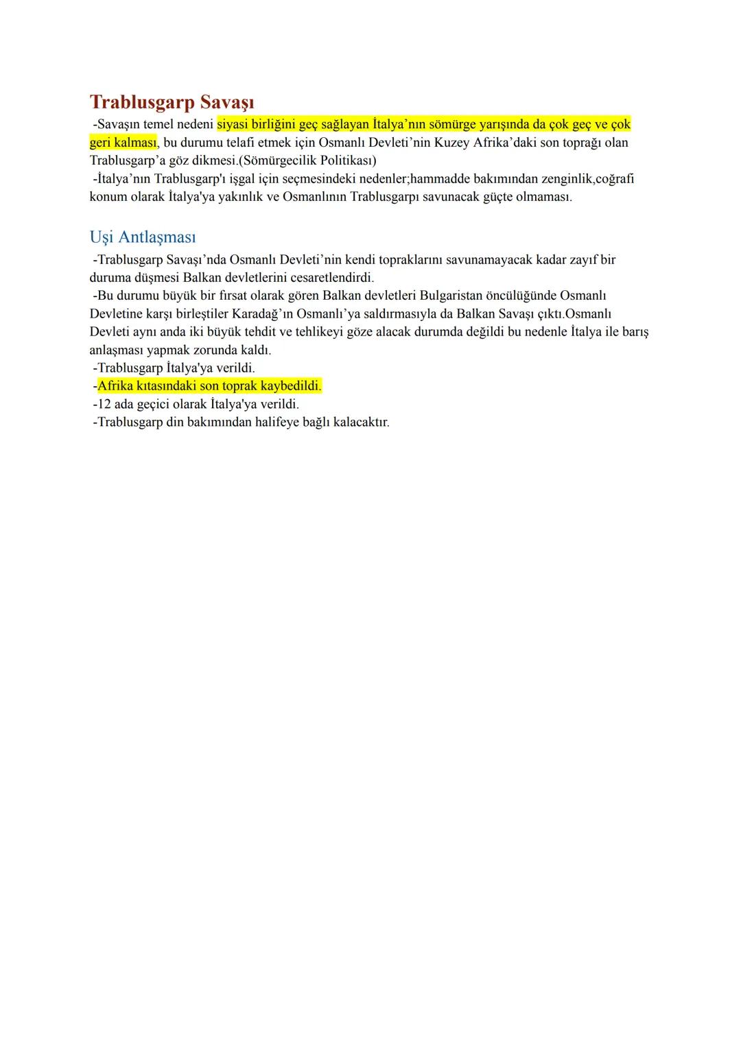 ### Trablusgarp Savaşı

-Savaşın temel nedeni siyasi birliğini geç sağlayan İtalya'nın sömürge yarışında da çok geç ve çok
geri kalması, bu 