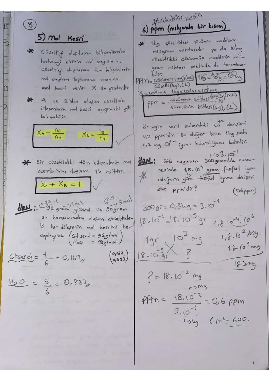 *
ÇÖRÜW-GÖRÜNEN ETKİLESİMLERİ
Bir maddenin bir başka madde içeri-
sinde özelliklerini kaybetmeden serbest
moleküller veya iyonlar halinde ho