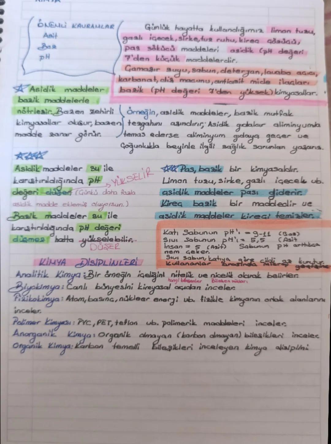 ÖNEMLİ KAVRAMLAR
Asit
Bas
PH
Asidik maddeler
baaik maddelerle
Günlük hayatta kullandığımız limon tuzu,
gaal içecek, sirke, tus ruhu, kirea a