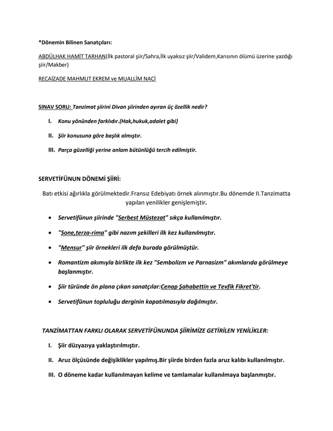 11.SINIF EDEBİYAT DERS NOTLARI
Tanzimat Dönemi Şiiri Hakkında Bilgiler: BATI ETKİSİ/19.yy
1. Biçim eski içerik yenidir.
II. Parça güzelliği 