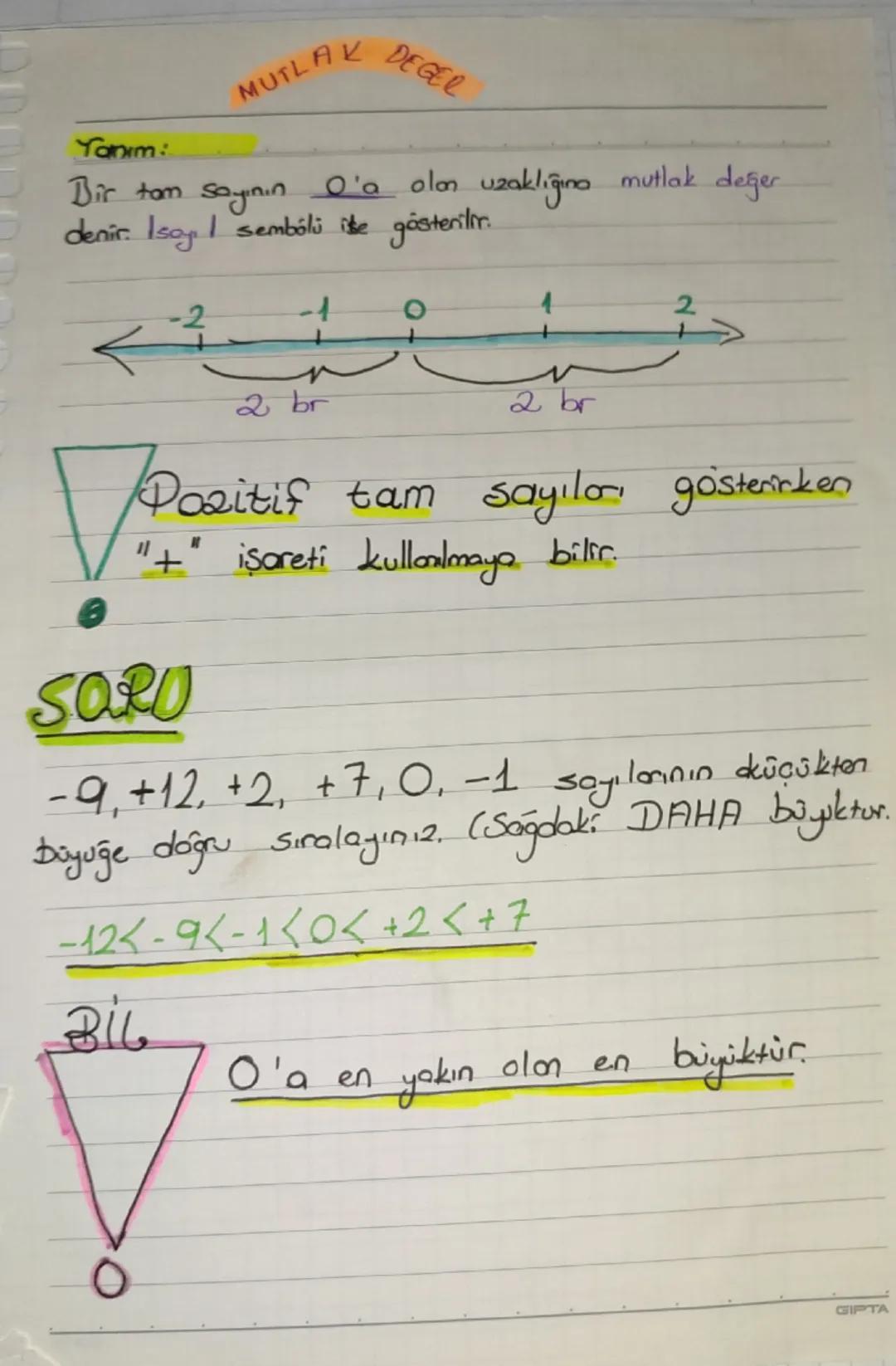 Yanım:
MUTLAK
DEGEL
Bir tam sayının O'a olan uzaklığına.
denir. Isay I sembolü ise gösterilir.
mutlak değer
2
2 br
2 br
Pozitif tam sayıları