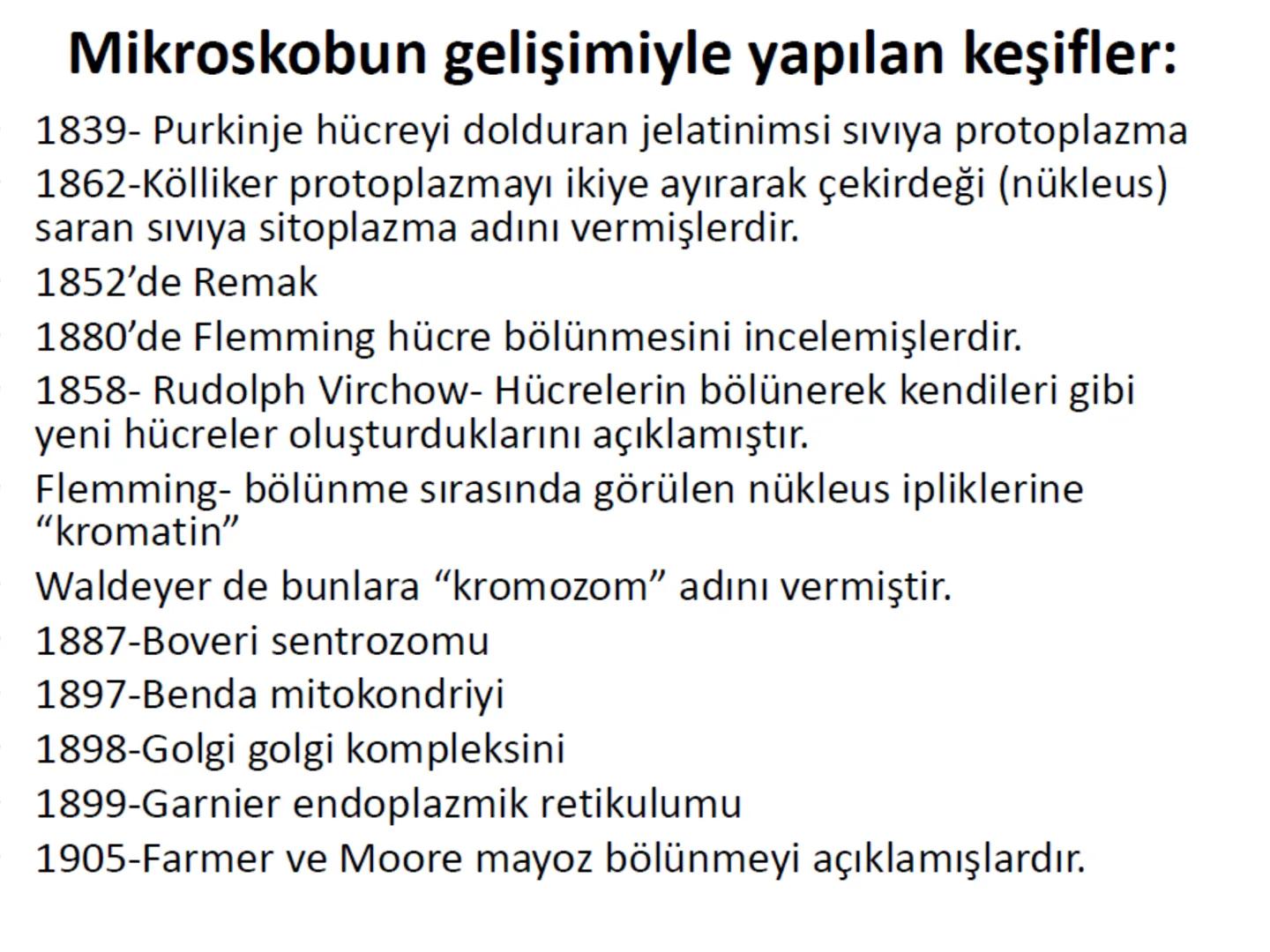 Hücre Teorisi
1665- Robert Hooke mikroskopta şişe mantarının yapısını incelemiş
ve mantarın içi boş odacıklardan oluştuğunu açıklamış ve bu
