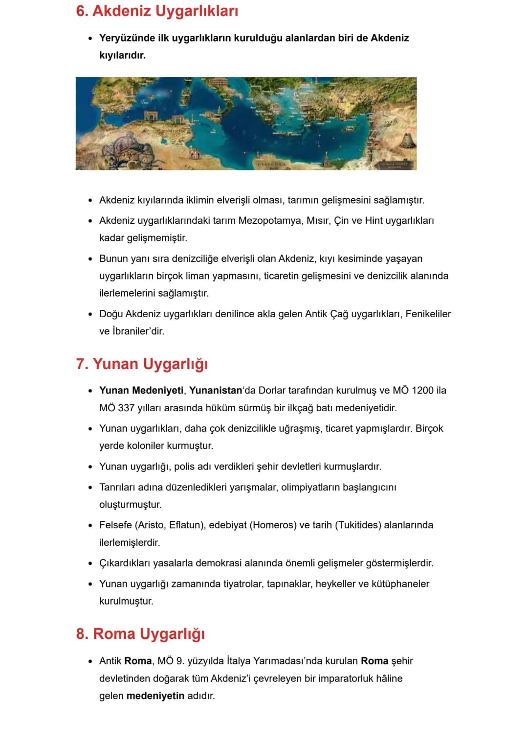 İlk Uygarlıklar
İlk uygarlıklar ve medeniyetler genel olarak Kuzey Yarım Küre'nin Sıcak ve Orta
Kuşağında kurulmuştur.
İlk insanlara ait en 