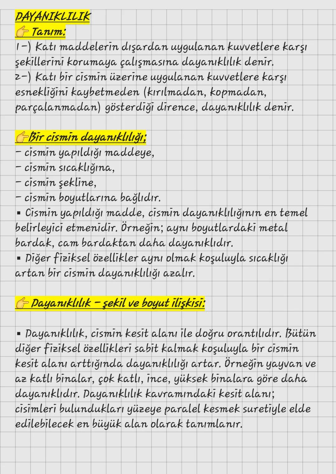 # DAYANIKLILIK

Tanım:

1-) Katı maddelerin dışardan uygulanan kuvvetlere karşı
şekillerini korumaya çalışmasına dayanıklılık denir.

2-) Ka