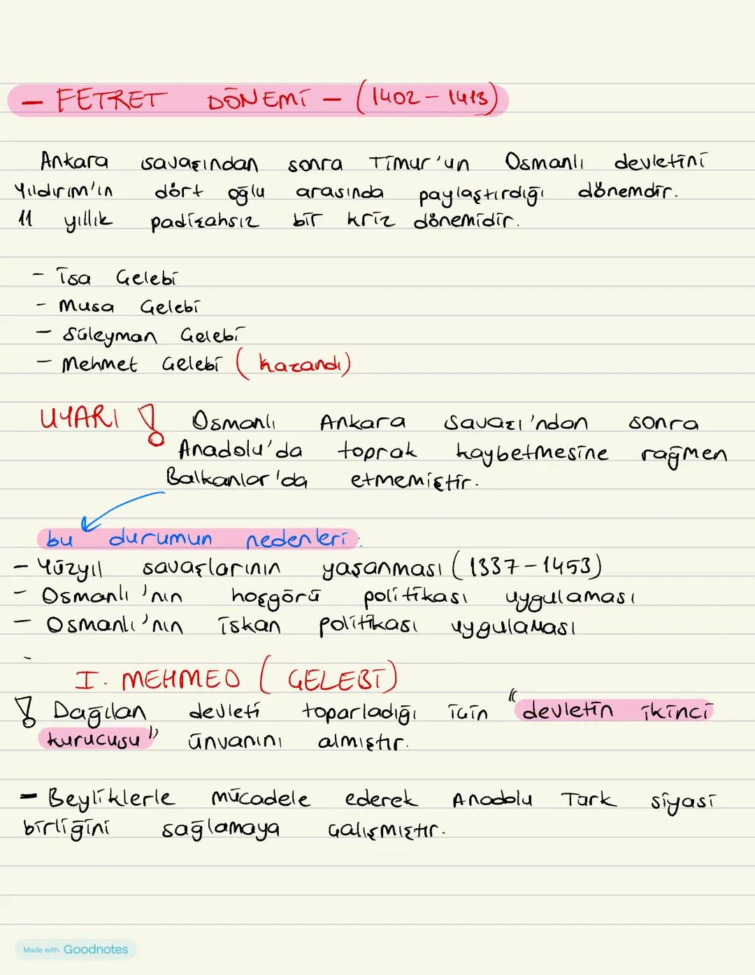 - FETRET DONEMI - (1402-1413)

Ankara savaşından sonra Timur'un Osmanlı devletini
Yıldırım'ın dort oğlu arasında paylaştırdığı dönemdir.
11 