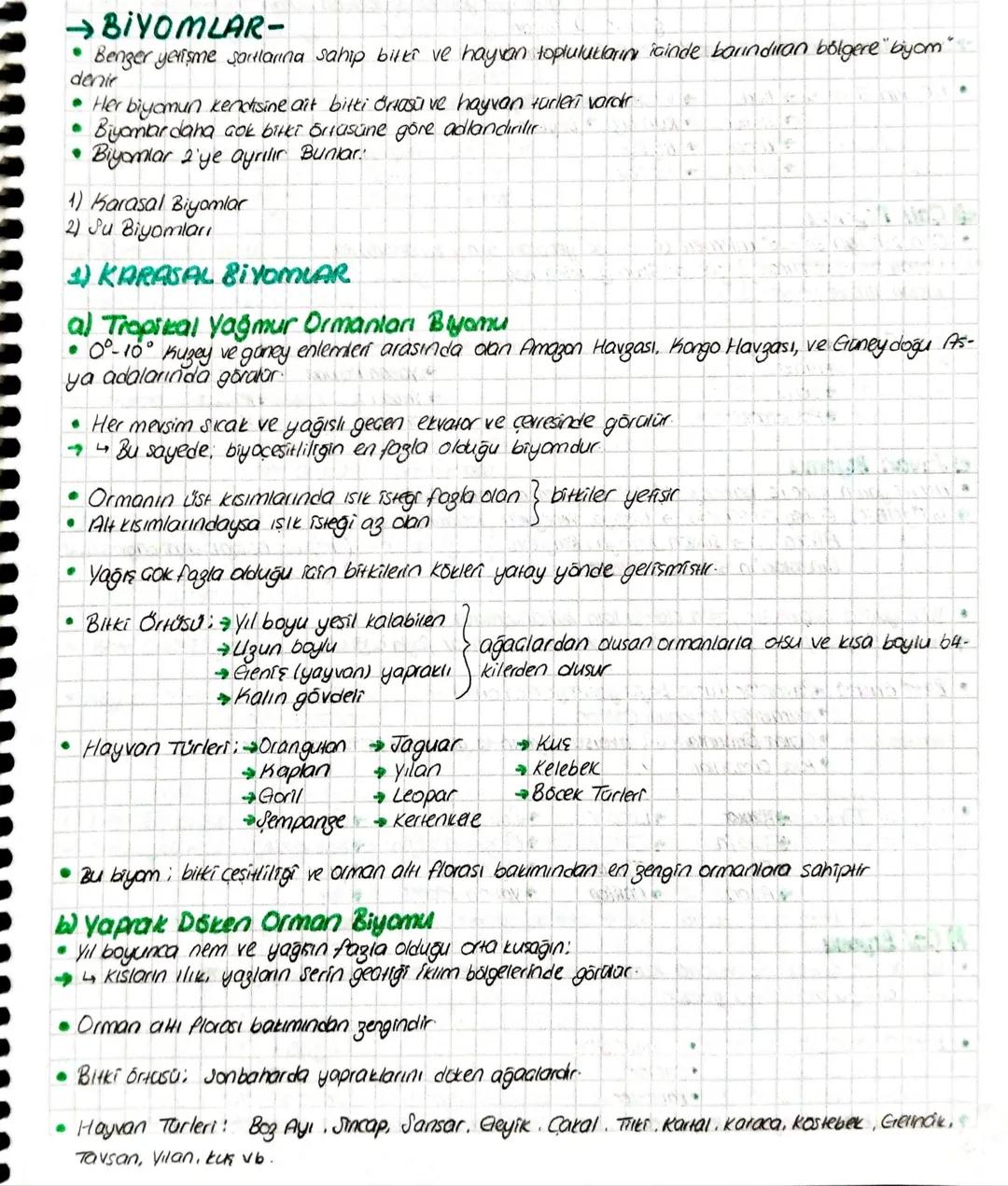 →BIYOMLAR-
Benger yetisme şartlarına sahip bitki ve hayvan toplulukların icinde barındıran bölgere "biyom"
denie
• Her biyamun kendisine ait