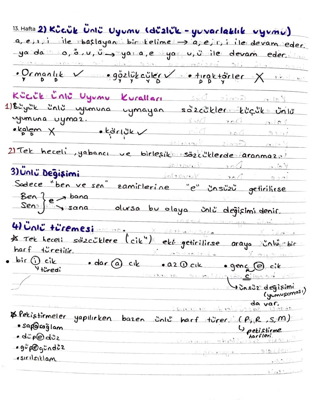 13. Hafta 1) Büyük ünlü Uyumu Pale
Türkçe'de bir kelimenin kalın ünlü ile başlamışsa, kalın
ünlü ile devam etmesi ya da Türkçe' de bir kelim