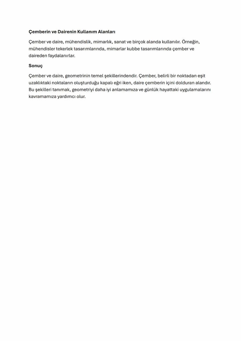 Çember ve Daire
Giriş
Çember ve daire, geometride sıkça karşılaştığımız şekillerdir. Bu yazıda, çember ve
dairenin tanımlarını, özelliklerin