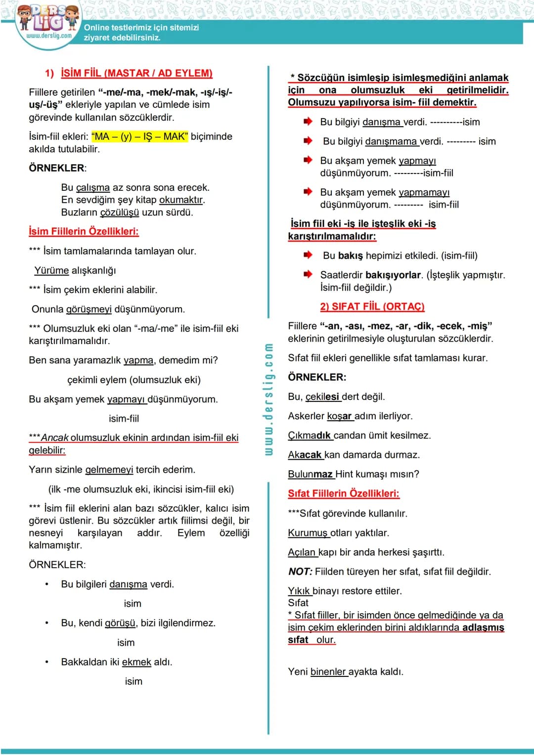 Hazırlayan: Sema Hoca
TÜRKÇE
...DERS.
LIG
www.derslig.com
Fiilimsiler
Fiilimsi(Eylemsi)
Bu çalışma kağıdı ile aşağıdaki kazanımlara
ulaşmış 