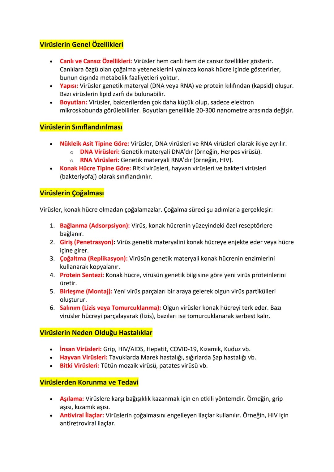 Virüslerin Genel Özellikleri
•
•
•
Canlı ve Cansız Özellikleri: Virüsler hem canlı hem de cansız özellikler gösterir.
Canlılara özgü olan ço