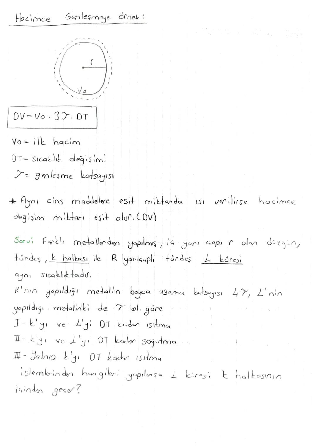 GENLEŞME
Maddelenin sıcaklık artışıyla molekulleri arasındaki uzaklaşmaya
genleşme, yaklaşmaya ise büzülme denir.
Farklı cins maddeler aynı 