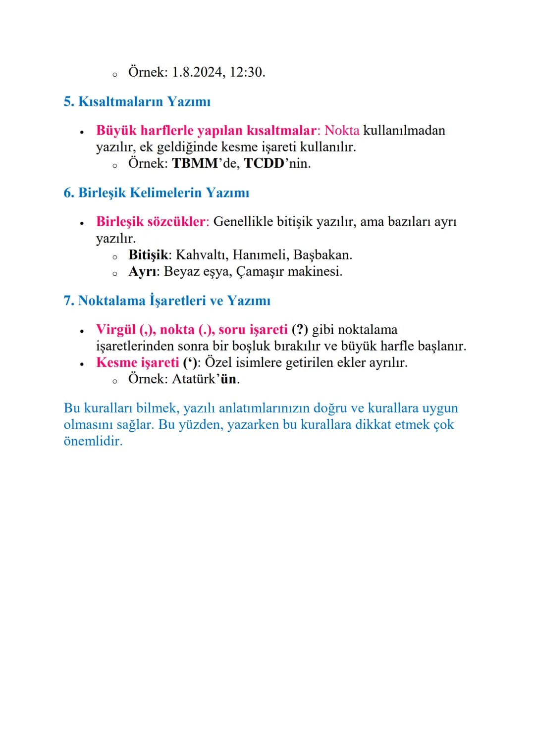 YAZIM KURALLARI
1.Büyük Harflerin Kullanımı
•
•
.
.
Cümlelerin başında: Cümle büyük harfle başlar.
о
Örnek: Bugün hava çok güzel.
Özel isiml
