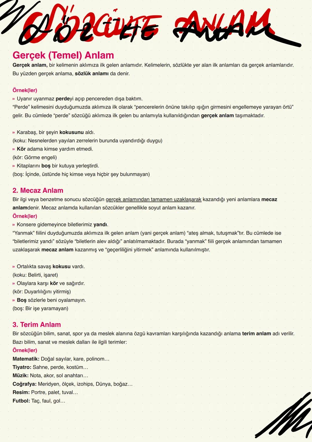 VENDIGUTE ANLAM
Gerçek (Temel) Anlam
Gerçek anlam, bir kelimenin aklımıza ilk gelen anlamıdır. Kelimelerin, sözlükte yer alan ilk anlamları 