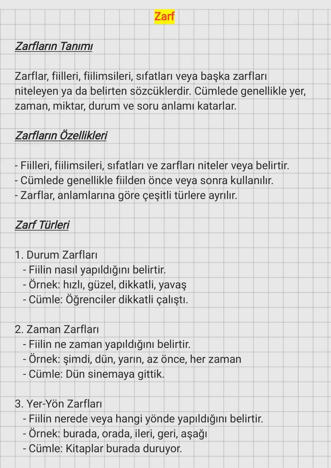 Zarfların Tanımı
Zarf
Zarflar, fiilleri, fiilimsileri, sıfatları veya başka zarfları
niteleyen ya da belirten sözcüklerdir. Cümlede genellik