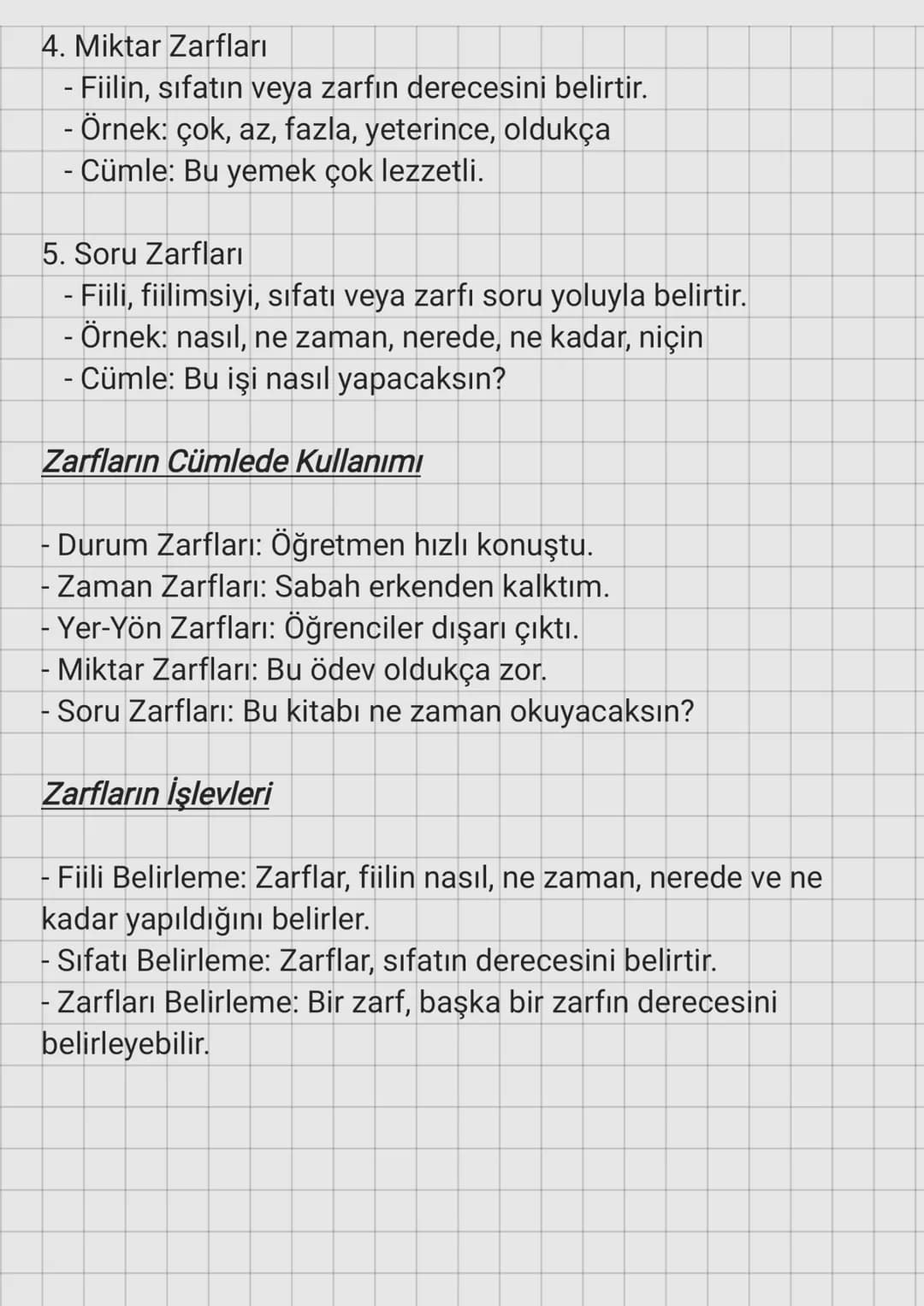 Zarfların Tanımı
Zarf
Zarflar, fiilleri, fiilimsileri, sıfatları veya başka zarfları
niteleyen ya da belirten sözcüklerdir. Cümlede genellik