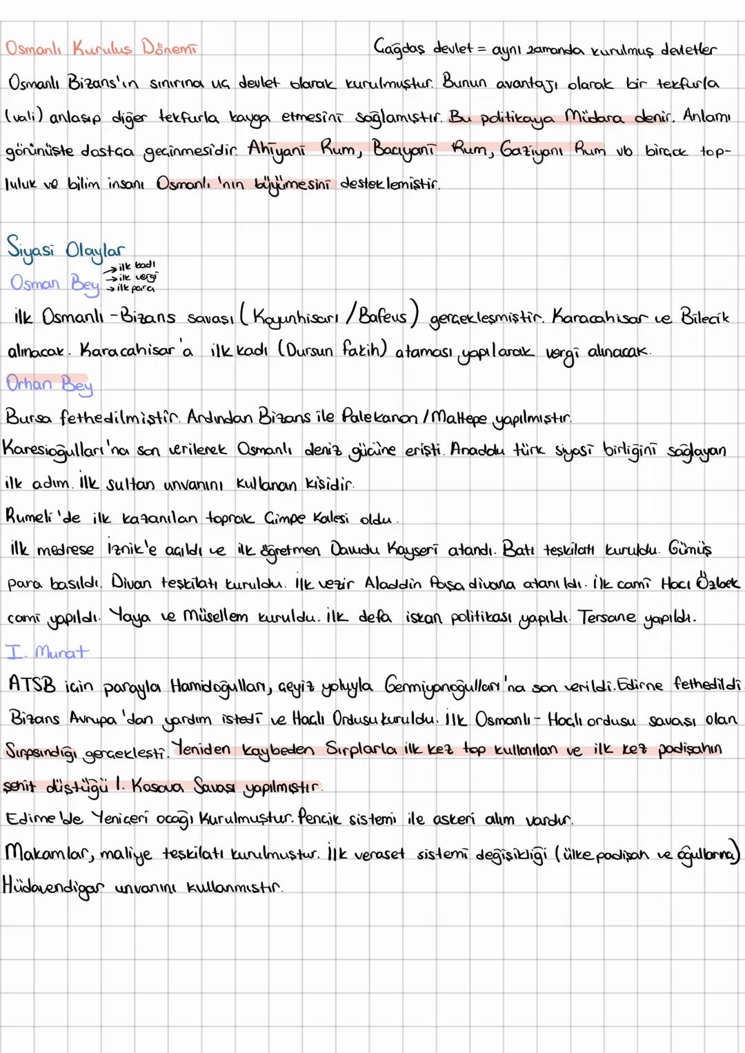 Osmanlı Kurulus Dönemi
aynı
Cagdas devlet = zamanda kurulmuş devletler
Osmanlı Bizans'ın sınırına uç devlet olarak kurulmuştur. Bunun avanta