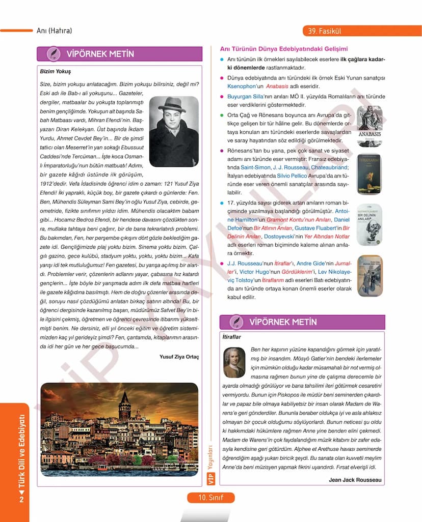 39.
FASİKÜL
ANI (HATIRA)
Anı (Hatıra)
MEB KAZANIMLARI
A.4. 1. Metinde geçen kelime ve kelime gruplarının anlamlarını tespit eder.
A.4. 2. Me