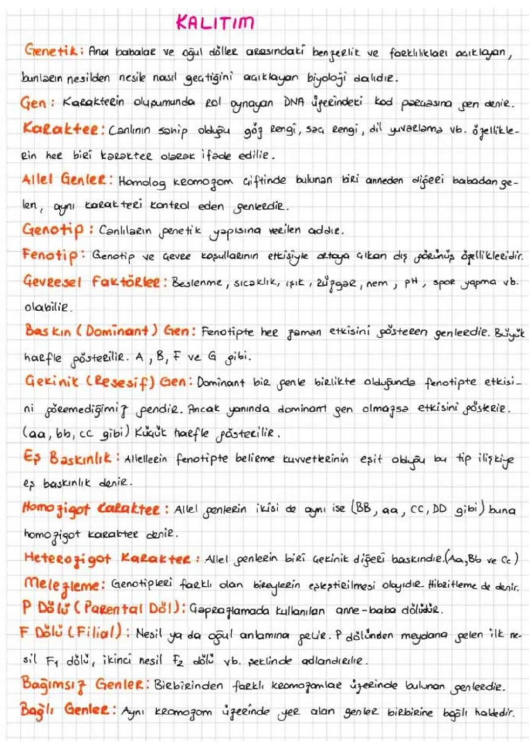 KALITIM
Genetik: Ana babalar ve oğul döller arasındaki benzerlik ve farklılıkları açıklayan,
bunların nesilden nesile nasıl geçtiğini açıkla