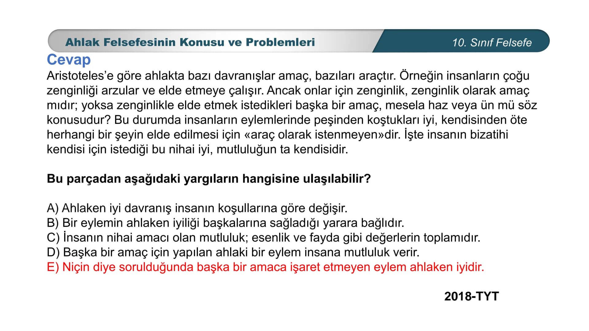 *
ETİ MİLLİ EG/T
TIM
CUMHURİYE
DO
BAKANLIGI
*
*
*
FELSEFE
10. SINIF
3.ÜNİTE: FELSEFENİN TEMEL KONULARI VE
PROBLEMLERİ
Ahlak Felsefesinin Kon