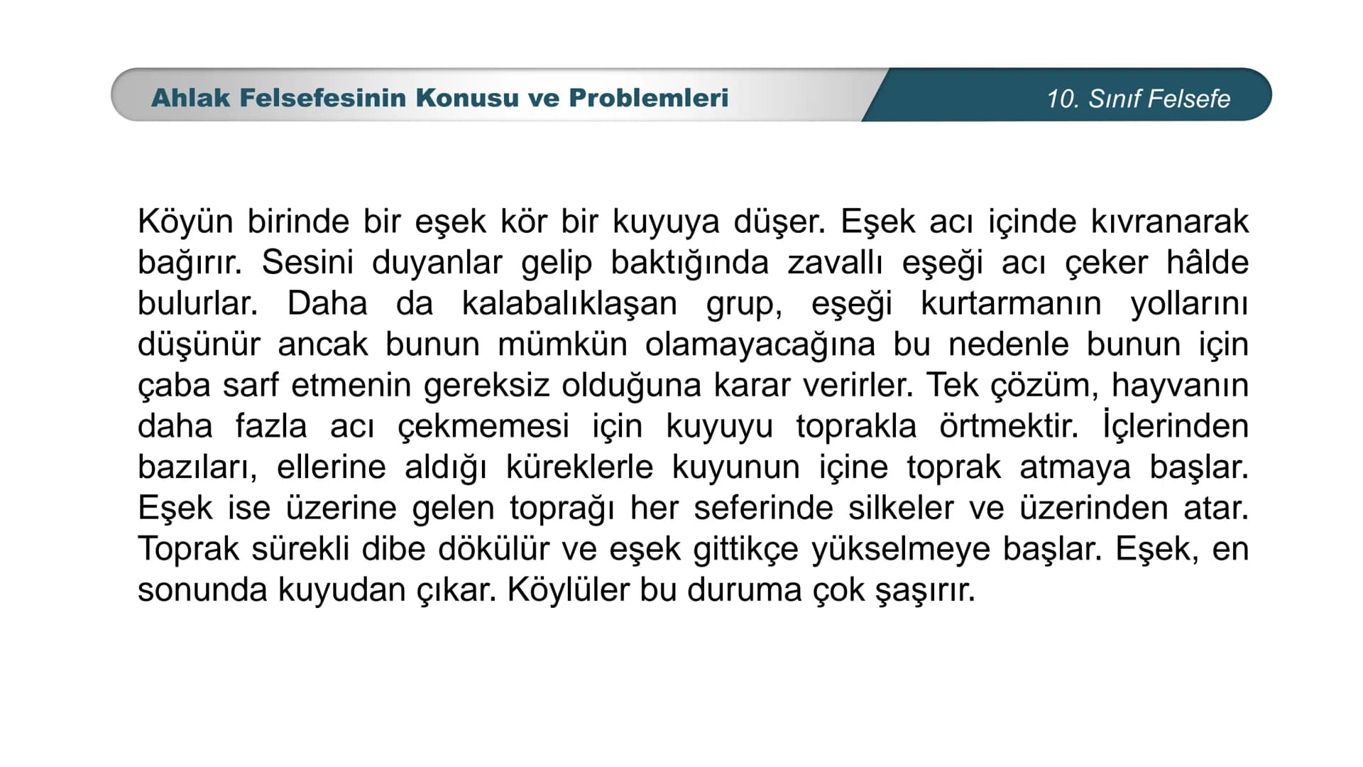 *
ETİ MİLLİ EG/T
TIM
CUMHURİYE
DO
BAKANLIGI
*
*
*
FELSEFE
10. SINIF
3.ÜNİTE: FELSEFENİN TEMEL KONULARI VE
PROBLEMLERİ
Ahlak Felsefesinin Kon