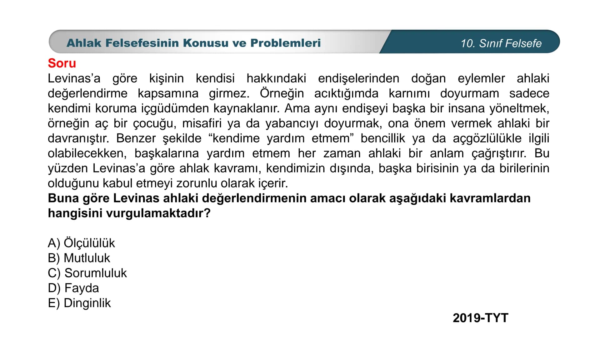 *
ETİ MİLLİ EG/T
TIM
CUMHURİYE
DO
BAKANLIGI
*
*
*
FELSEFE
10. SINIF
3.ÜNİTE: FELSEFENİN TEMEL KONULARI VE
PROBLEMLERİ
Ahlak Felsefesinin Kon