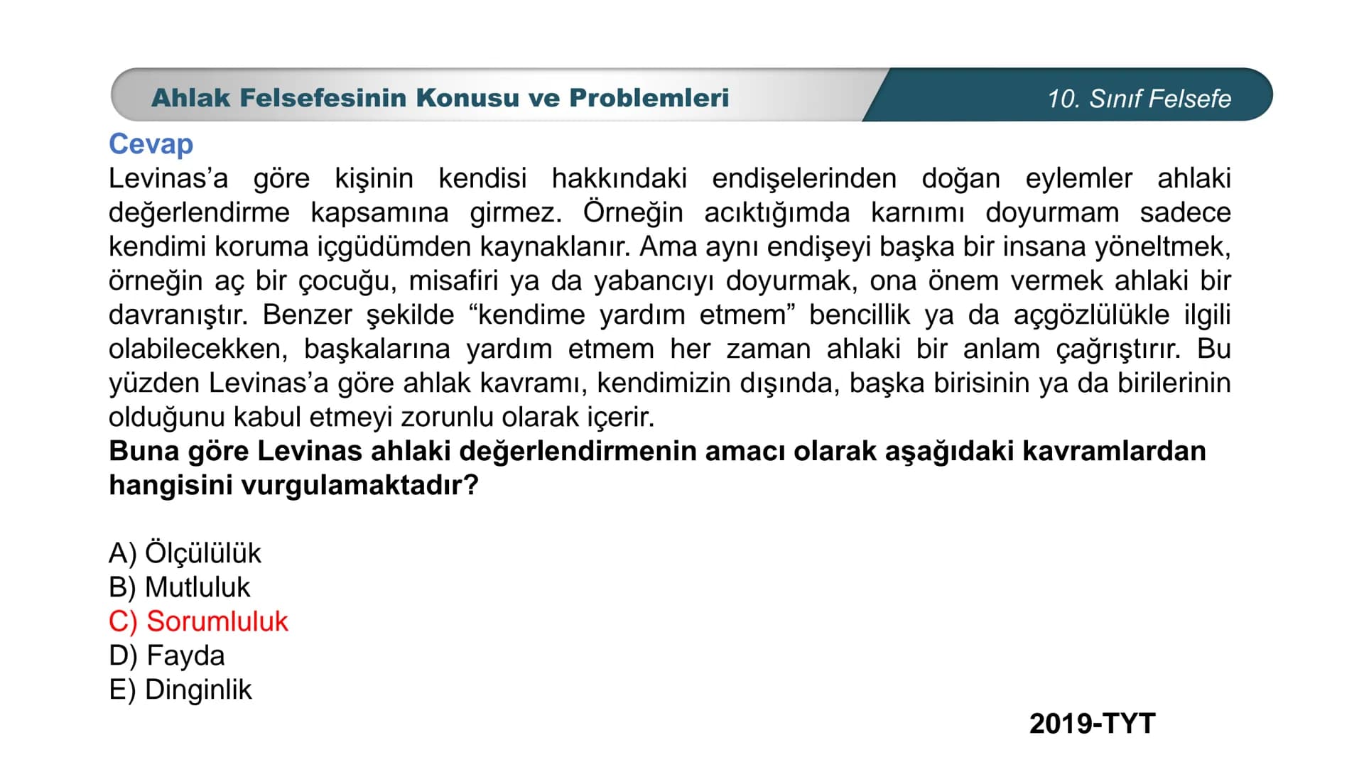 *
ETİ MİLLİ EG/T
TIM
CUMHURİYE
DO
BAKANLIGI
*
*
*
FELSEFE
10. SINIF
3.ÜNİTE: FELSEFENİN TEMEL KONULARI VE
PROBLEMLERİ
Ahlak Felsefesinin Kon